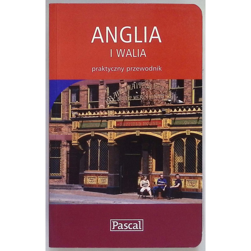 Anglia i Walia praktyczny przewodnik