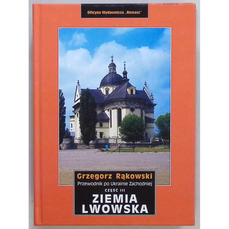 Ziemia lwowska Przewodnik po Ukrainie Zachodniej cz. III