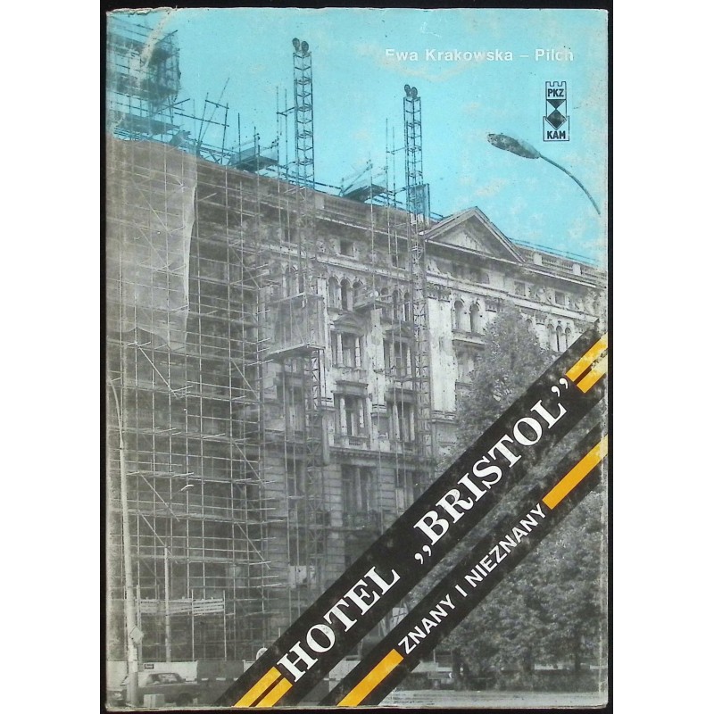 Hotel Bristol Znany i Nieznany Ewa Krakowska