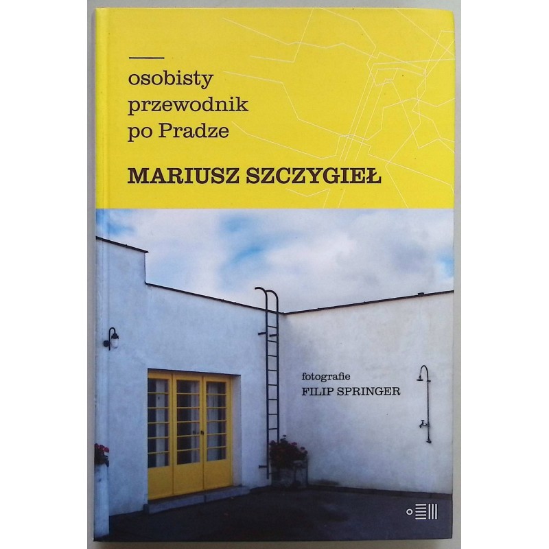 Osobisty przewodnik po Pradze - Szczygieł