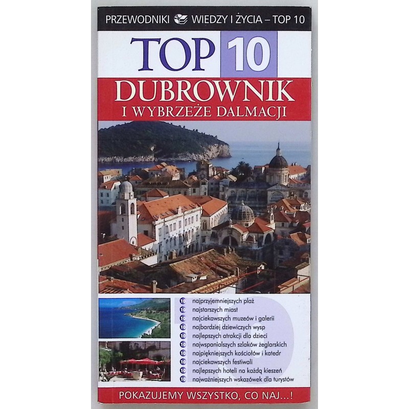 Top 10 Dubrownik i wybrzeże Dalmacji