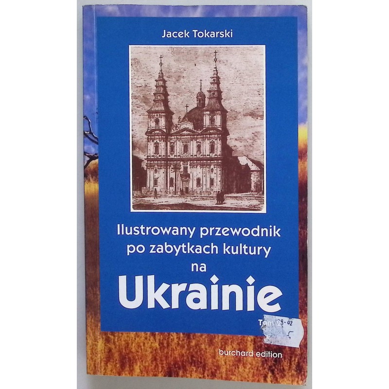 Ilustrowany przewodnik po zabytkach kultury na Ukrainie Tom 2