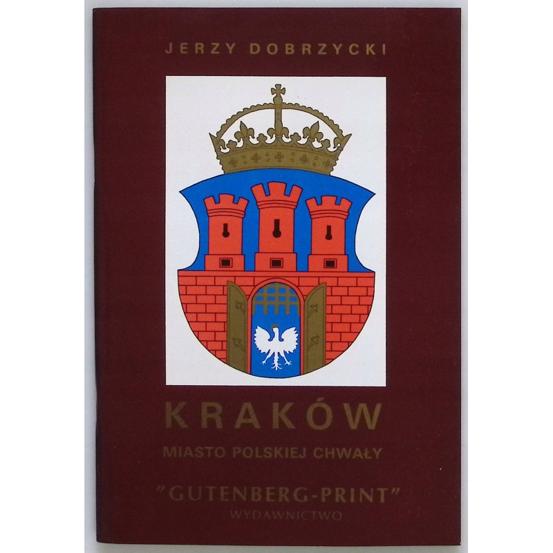 Kraków miasto polskiej chwały Dobrzycki