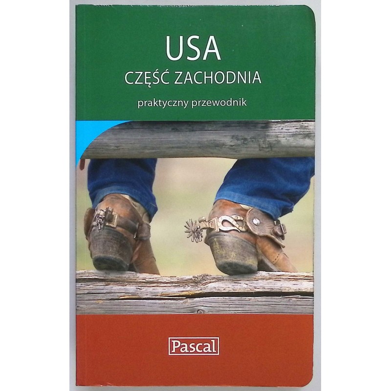 USA część zachodnia Praktyczny przewodnik