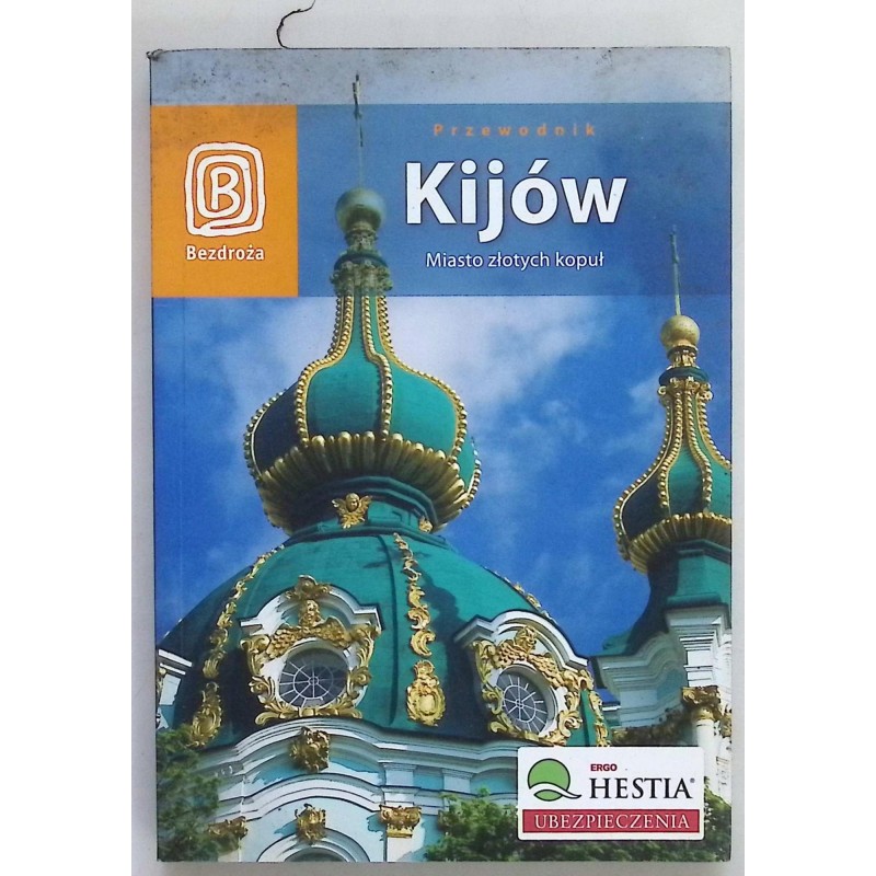 KIJÓW miasto złotych kopuł Strojny