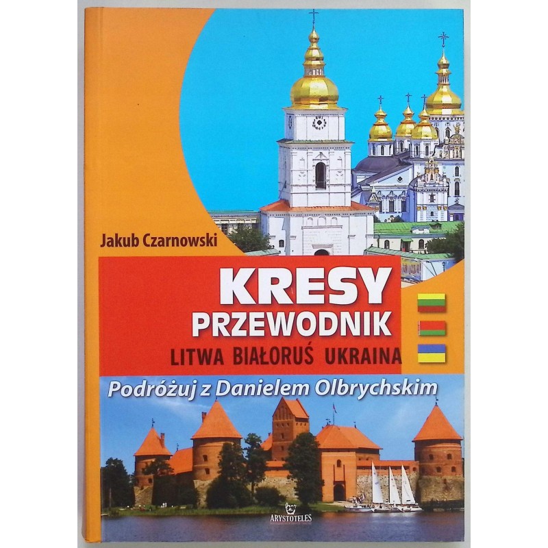 Kresy Przewodnik Jakub Czarnowski