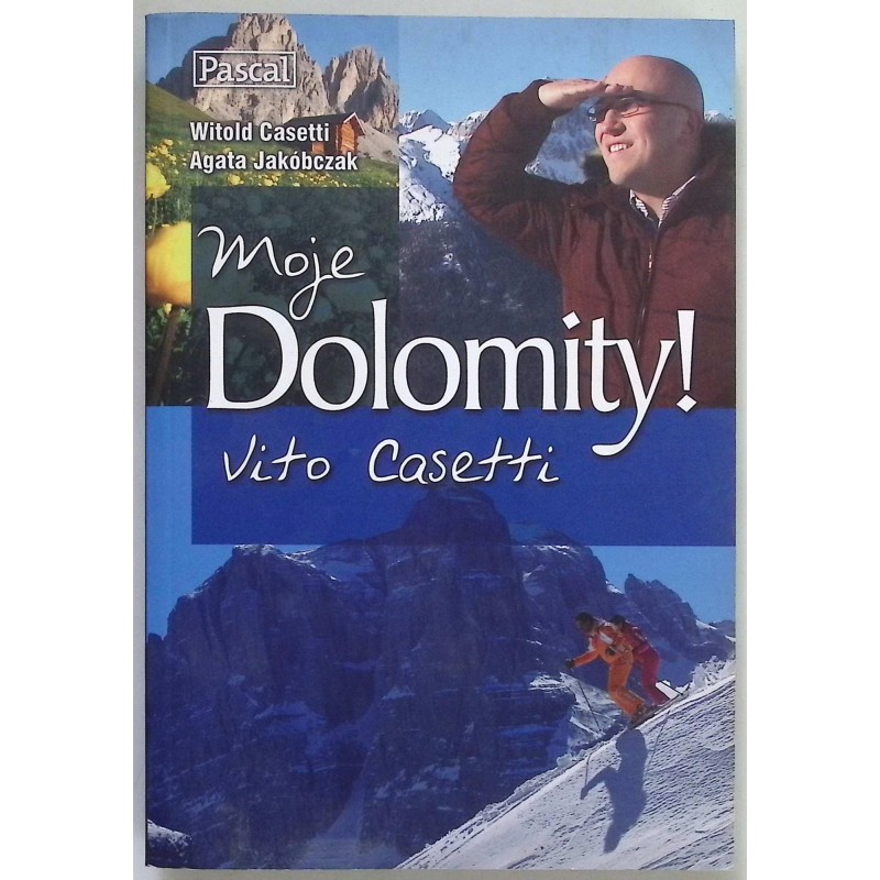 Moje Dolomity Agata Jakóbczak, Witold Casetti