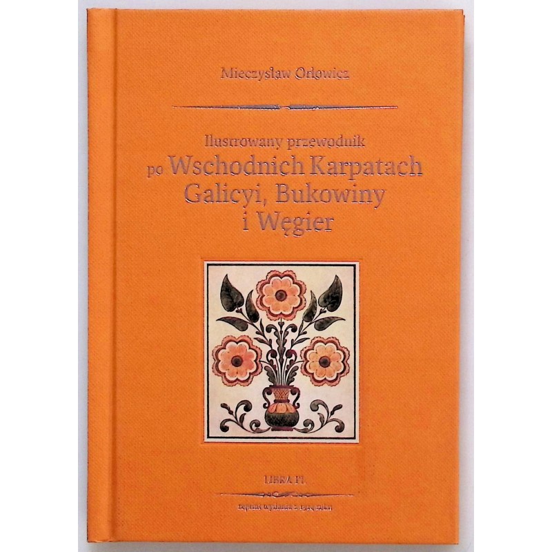 Przewodnik po Wschodnich Karpatach Galicyi, Bukowiny i Węgier