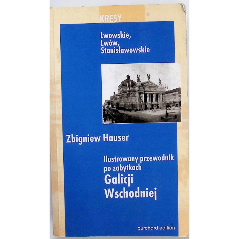 ILustrowany przewodnik po zabytkach Galicji Wschodniej