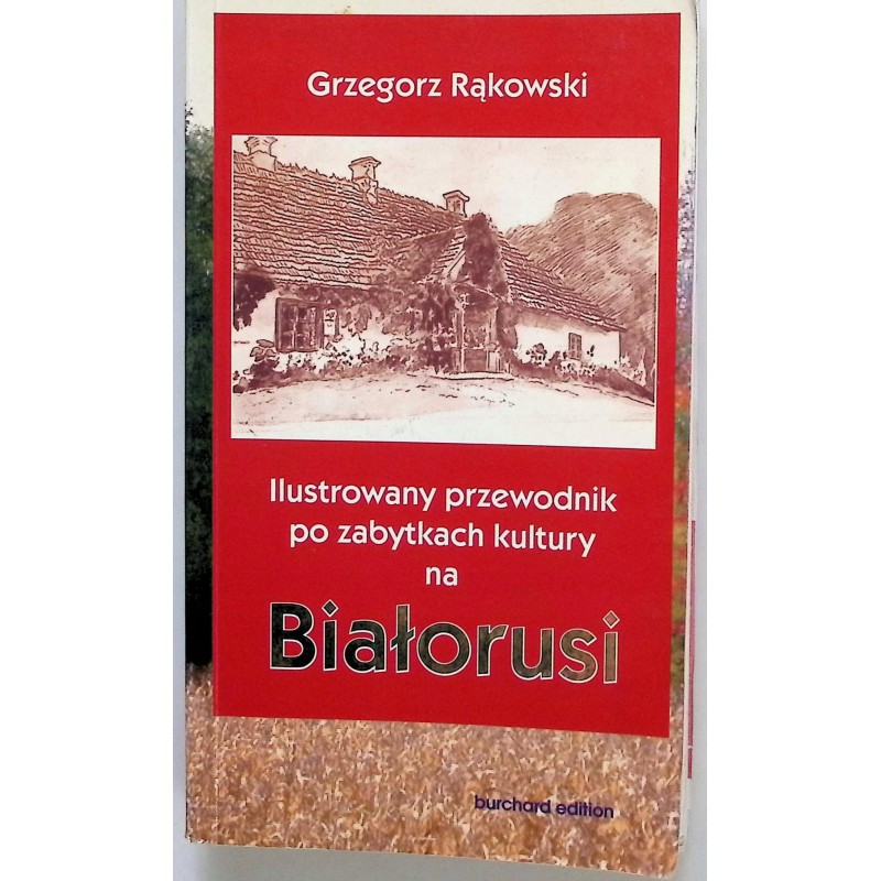 Ilustrowany przewodnik po zabytkach kultury na Białorusi