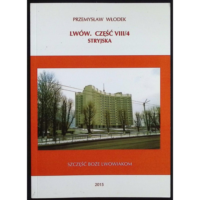 Lwów. Część VIII/4. Stryjska