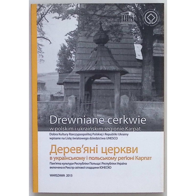 Drewniane cerkwie w Polskim i Ukraińskim rejonie Karpat