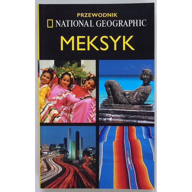 Meksyk Przewodnik National Geographic