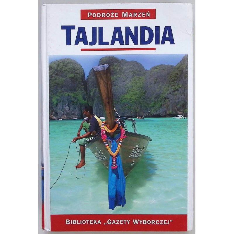 Podróże marzeń Tajlandia Joanna Zaborowska