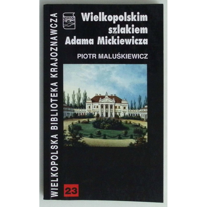Wielkopolskim szlakiem Adama Mickiewicza -wyd kieszonkowe