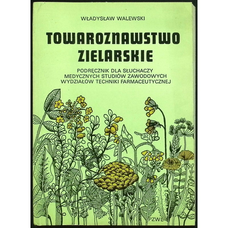 Towaroznawstwo zielarskie Walewski