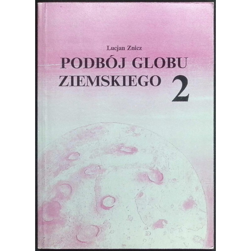 Podbój globu ziemskiego 2 Lucjan Znicz