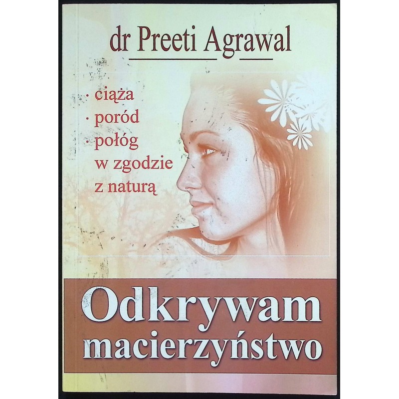 Odkrywam macierzyństwo Preeti Agrawal