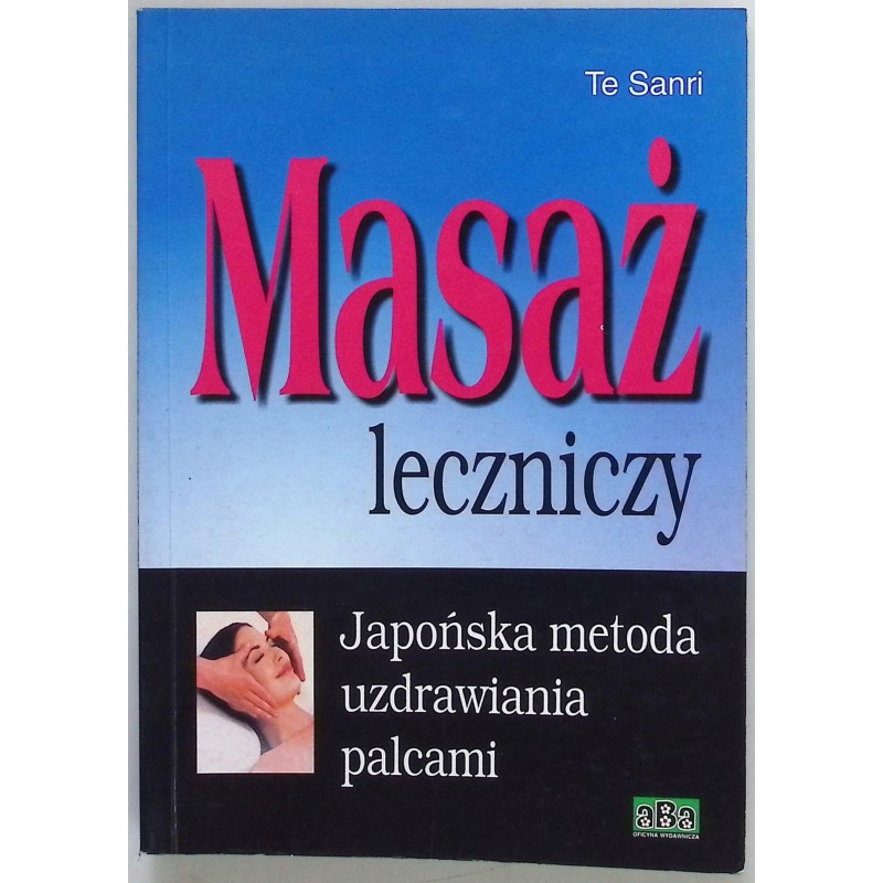 Masaż leczniczy Te Sanri