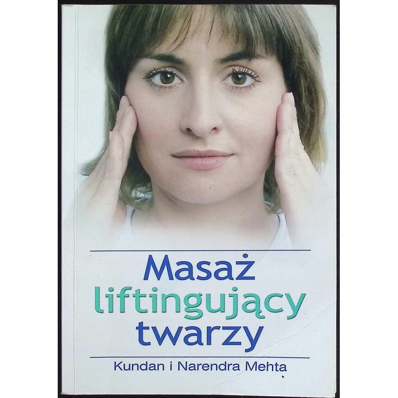 Masaż liftingujący twarzy Narendra Mehta