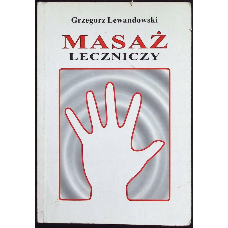 Masaż leczniczy Grzegorz Lewandowski