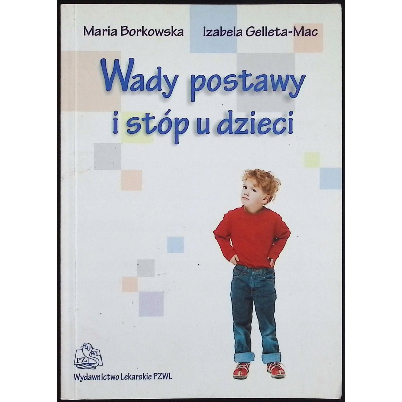 Wady postawy i stóp u dzieci Maria Borkowska