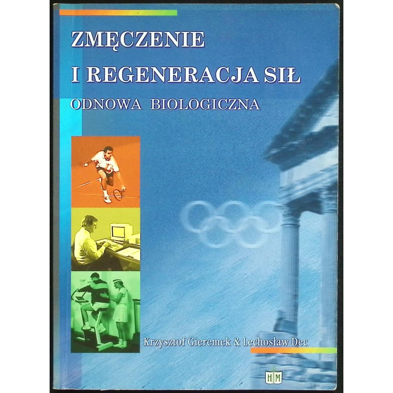 Zmęczenie i regeneracja sił odnowa biologiczna