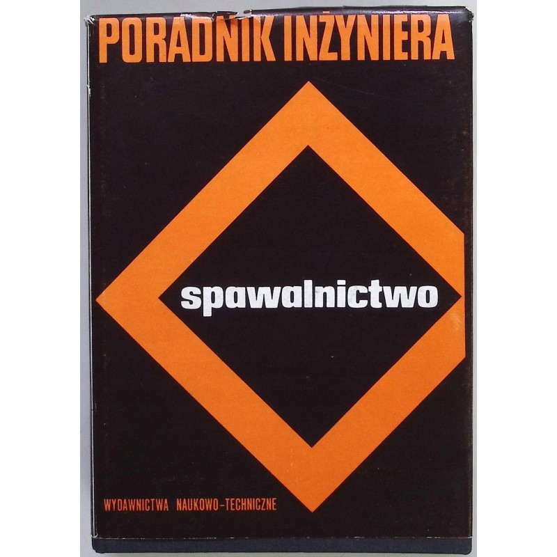 Poradnik inżyniera spawalnictwo Tom 2
