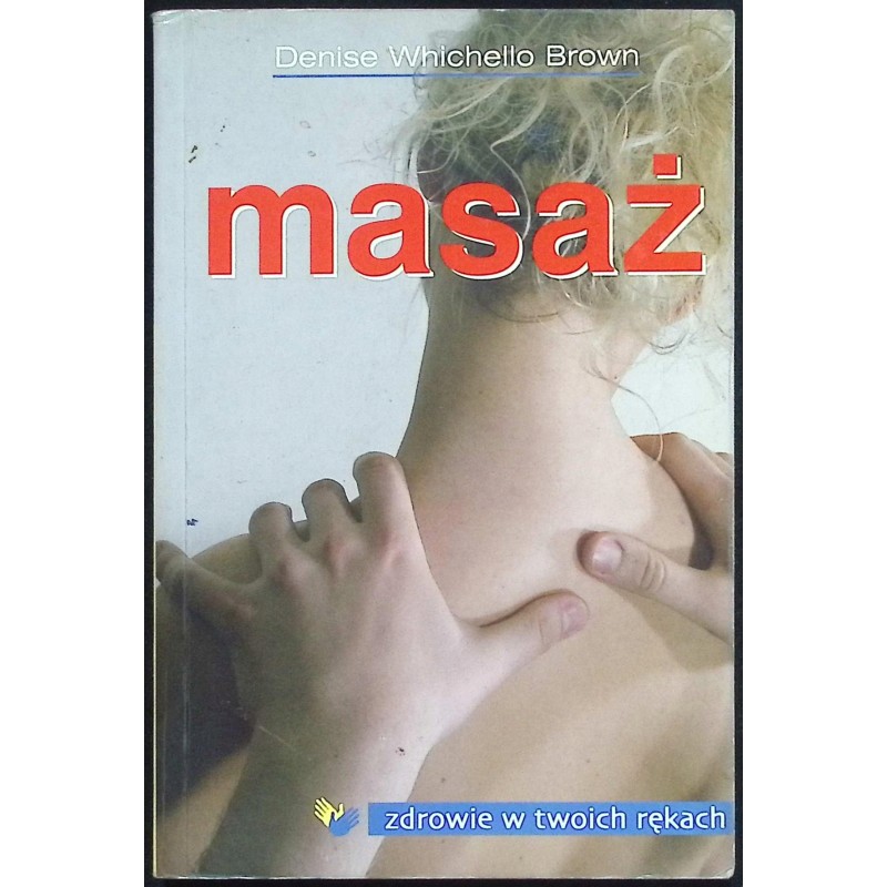 Masaż Denise Whichello Brown