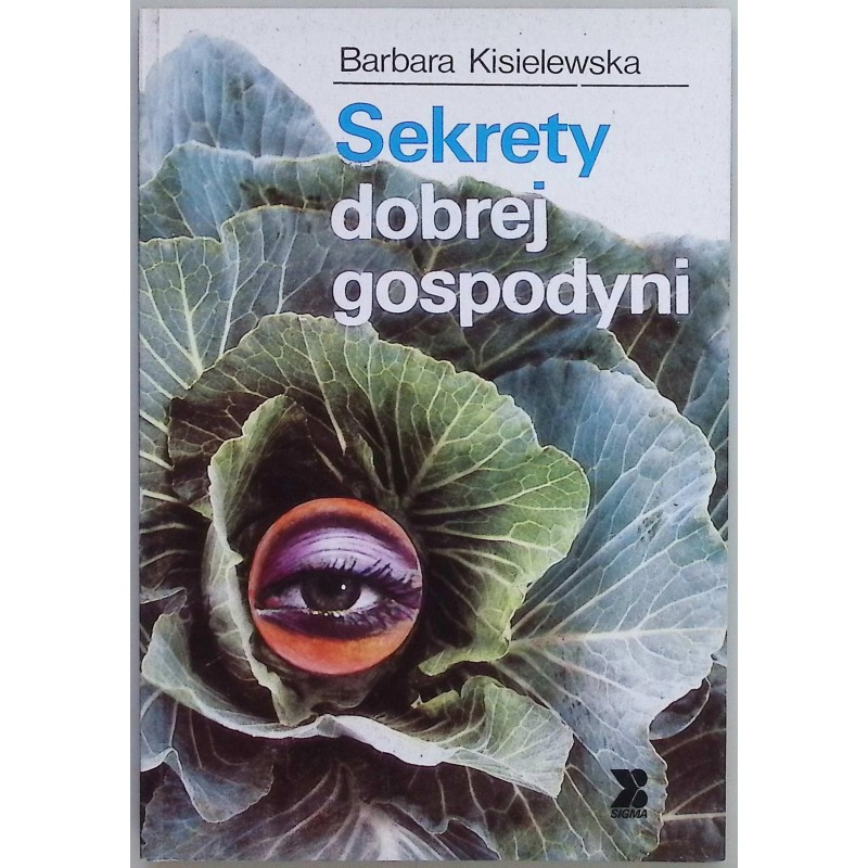 Sekrety dobrej gospodyni Barbara Kisielewska