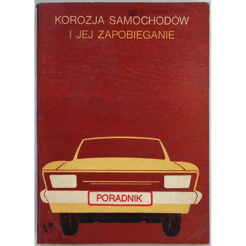 Korozja samochodów i jej zapobieganie Witold Rębkowski