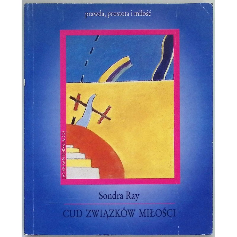 Cud związków miłości Sondra Ray