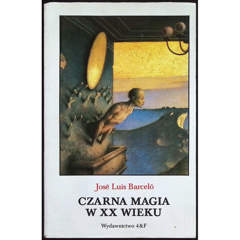 Czarna magia w XX wieku Jose Luis Barcelo