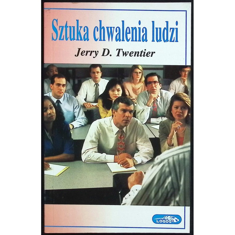Sztuka chwalenia ludzi Jerry Twentier
