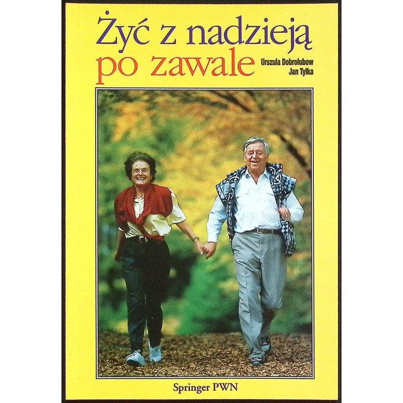 Żyć z nadzieją po zawale Urszula Dobrolubow