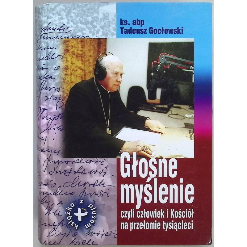 Głośne myślenie Tadeusz Gocłowski