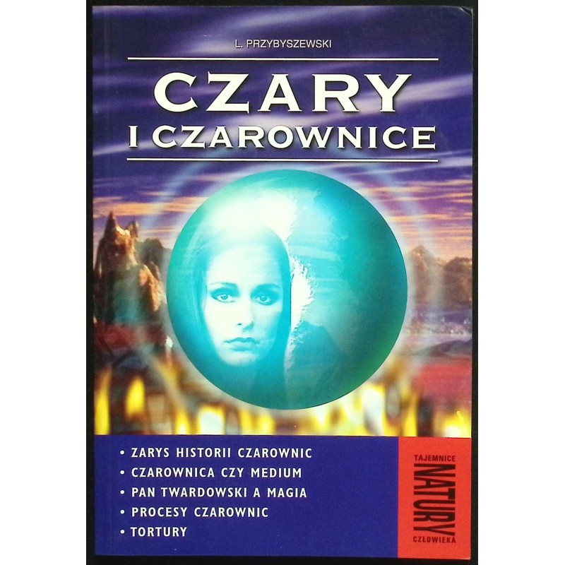 Czary i czarownice Leon Przybyszewski