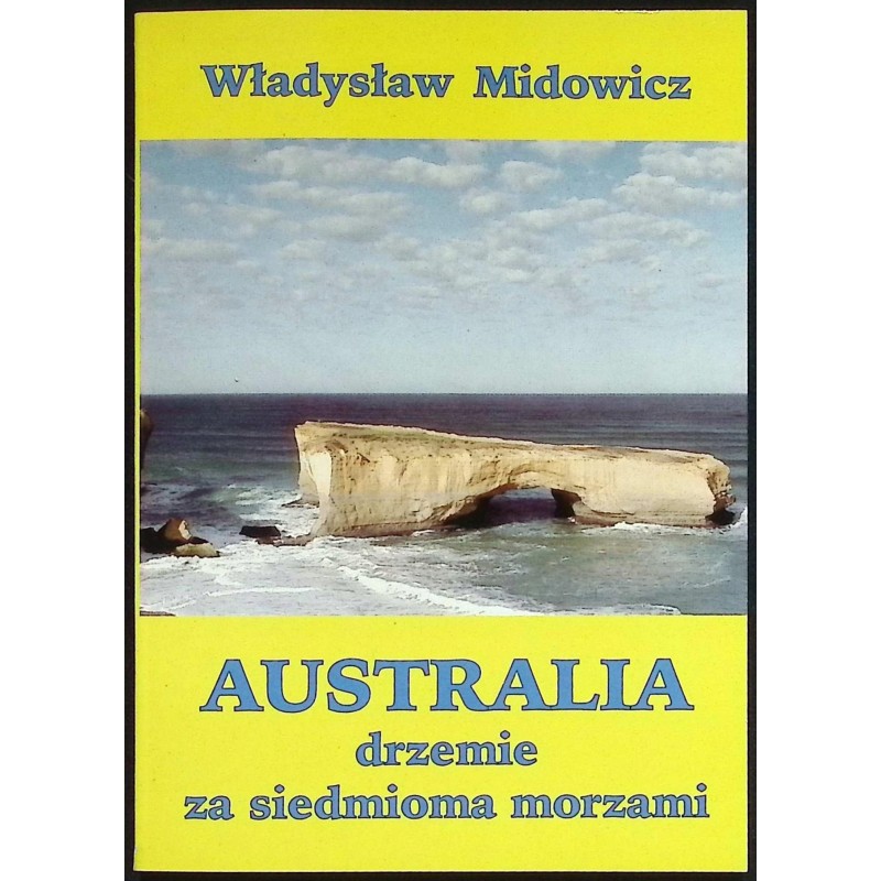 Australia drzemie za siedmioma morzami Midowicz