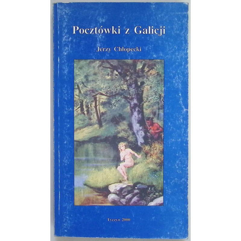 Pocztówki z Galicji Jerzy Chłopecki