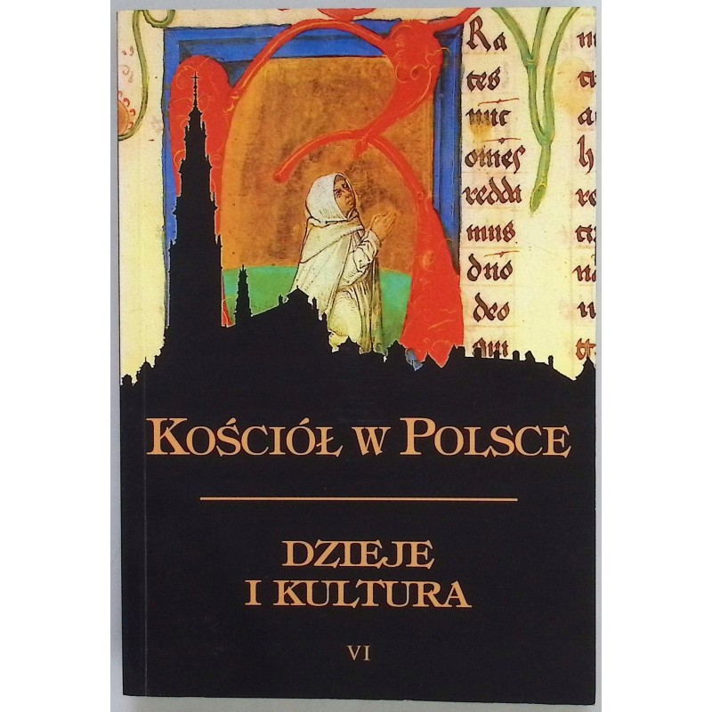 Kościół w Polsce dzieje i kultura Tom VI