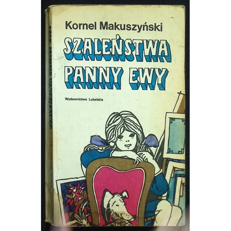 Szaleństwa panny Ewy K.Makuszyński