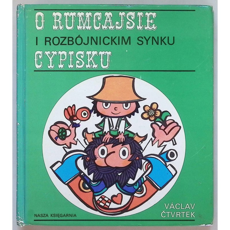 O Rumcajsie i rozbójnickim synku Cypisku V Ctvrtek