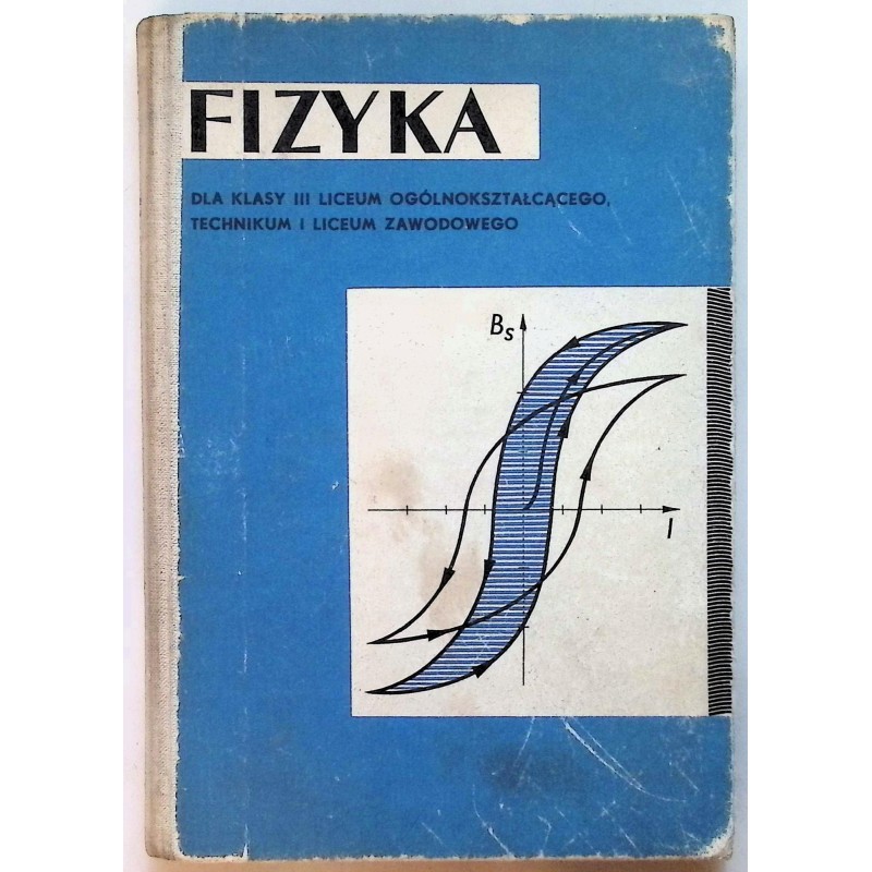 Fizyka dla klasy III liceum ogólnokształcącego technikum