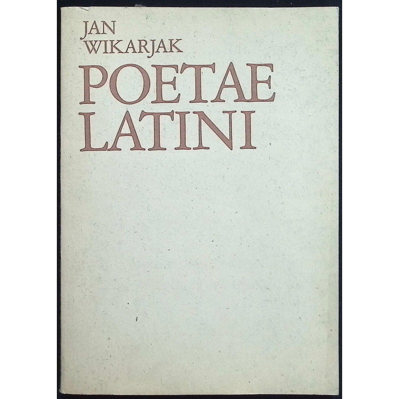 Poetae Latini J. Wikarjak