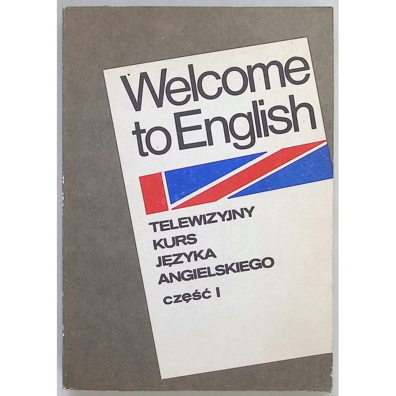 Welcome to English telewizyjny kurs języka angielskiego cz. 1