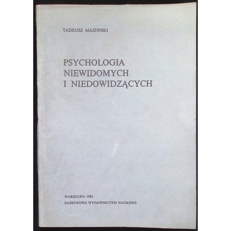 Psychologia niewidomych i niedowidzących Tadeusz Majewski