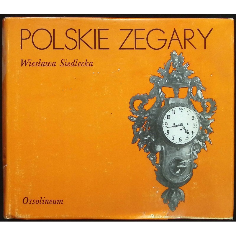 Polskie zegary Wiesława Siedlecka