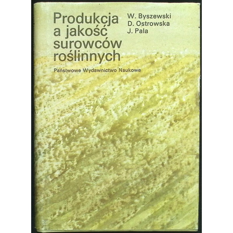 Produkcja a jakość surowców roślinnych