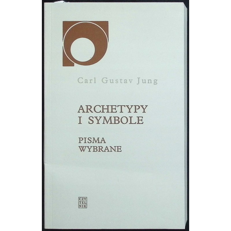 Archetypy i symbole. Pisma wybrane C.G. Jung