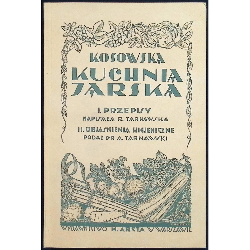 Kosowska Kuchnia Jarska. R. Tarnawska